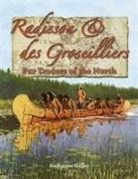 Katharine Bailey - Radisson and Des Groseilliers - Fur Traders of the North
