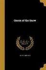 Annie C. McQueen - QUEEN OF THE SNOW