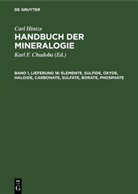 Carl Hintze, Karl F. Chudoba - Carl Hintze: Handbuch der Mineralogie - Band 1, Lieferung 18: Elemente, Sulfide, Oxyde, Haloide, Carbonate, Sulfate, Borate, Phosphate