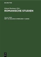 Juan de Valdés, Eduard Boehmer - Romanische Studien - Heft 19: Dialogo di Mercurio y Caron