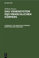 Wilhelm Braune, E. Hurry Fenwick - Wilhelm Braune: Das Venensystem des menschlichen Körpers - Lieferung 1: Die Venen der vorderen Rumpfwand des Menschen