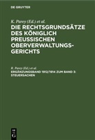 G. Kautz, Fr. Kunze, K. Parey - Die Rechtsgrundsätze des Königlich Preussischen Oberverwaltungsgerichts - Ergänzungsband 1912/1914 zum Band 3: Steuersachen