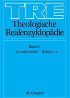 Gerhard Müller - Theologische Realenzyklopädie - Bd 5: Autokephalie - Biandrata