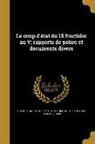 Charles Ballot, Société de l'Histoire de la Révolutio - Le coup d'état du 18 fructidor an V; rapports de police et documents divers