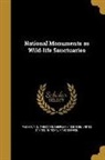 T. S. (Theodore Sherman) Palmer, United States National Park Service - National Monuments as Wild-life Sanctuaries
