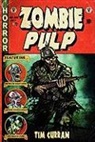 Tim Curran - Zombie Pulp