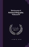 Sidney Lee, Leslie Stephen - Dictionary of National Biography, Volume 57