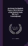 Thomas Campbell - An Essay On English Poetry, With Notices of the British Poets [Ed. by P. Cunningham]