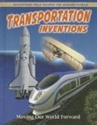 Robert Walker - Transportation Inventions: Moving Our World Forward