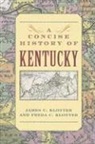 Freda C Klotter, Freda C. Klotter, James C Klotter, James C. Klotter, James C. Klotter Klotter - Concise History of Kentucky