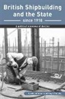 Lewis Johnman, Lewis Murphy Johnman, Hugh Murphy - British Shipbuilding and the State Since 1918