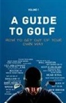 Sam Hale - A Guide to Golf - How to get out of your own way