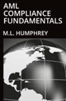 M. L. Humphrey - AML Compliance Fundamentals