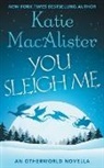 Katie MacAlister - You Sleigh Me