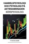 Finn Olsson - Handelspsykologi och Psykologi på Aktiemarknaden (Börspsykologi)