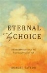 Robert Taylor - Eternal by Choice