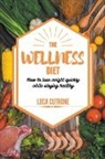 Luca Cutrone - The Wellness Diet