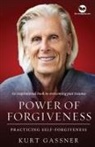 Kurt Gassner - Power of Forgiveness