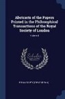 Royal Society (Great Britain) - Abstracts of the Papers Printed in the Philosophical Transactions of the Royal Society of London; Volume 4