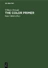 Wilhelm Ostwald, Faber Birren - The Color Primer