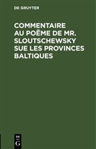 Degruyter - Commentaire au poëme de Mr. Sloutschewsky sue les provinces baltiques