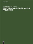 Joseph Friedrich von Racknitz - Briefe über die Kunst an eine Freundinn