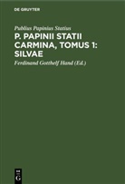 Publius Papinius Statius, Ferdinand Gotthelf Hand - P. Papinii Statii Carmina, Tomus 1: Silvae