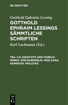 Gotthold Ephraim Lessing, Karl Lachmann - Gotthold Ephraim Lessing: Gotthold Ephraim Lessings Sämmtliche Schriften - Teil 1/2: Gedichte und Fabeln. Minna von Barnhelm. Miß Sara Sampson. Philotas, 2 Teile