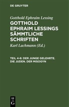 Gotthold Ephraim Lessing, Karl Lachmann - Gotthold Ephraim Lessing: Gotthold Ephraim Lessings Sämmtliche Schriften - Teil 4-6: Der junge Gelehrte. Die Juden. Der Misogyn, 3 Teile