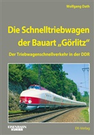 Wolfgang Dath - Die Schnelltriebwagen der Bauart Görlitz