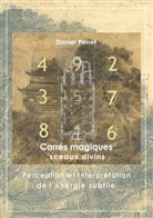 Daniel Perret - Carrés Magiques - Sceaux Divins