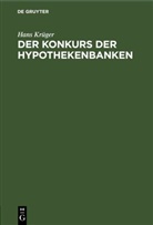 Hans Krüger - Der Konkurs der Hypothekenbanken