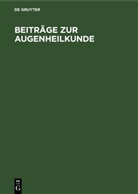 Degruyter - Beiträge zur Augenheilkunde