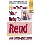 Glenn Doman, Janet Doman - How to Teach Your Baby to Read