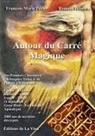 François-Marie Périer, Romain Teixeira, Editions de La Vina - Autour du Carré Magique
