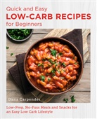 Dana Carpender - Quick and Easy Low Carb Recipes for Beginners