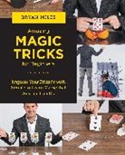 Bryan Miles - Amazing Magic Tricks for Beginners