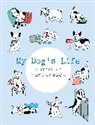 Editors of Chartwell Books - My Dog''s Life