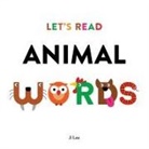 Ji Lee, Lee Ji, Ji Lee, Lee Ji - Let's Read Animal Words