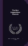 Joseph Villiers Denney, Fred Newton Scott - The New Composition-Rhetoric