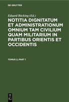 Eduard Böcking - Notitia dignitatum et administrationum omnium tam civilium quam militarium in partibus Orientis et Occidentis - Tomus 2: Notitia dignitatum et administrationum omnium tam civilium quam militarium in partibus Occidentis