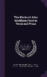 Aristophanes, Bartle Frere, John Hookham Frere - The Works of John Hookham Frere in Verse and Prose