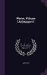 Aristotle - Works, Volume 1, part 1