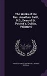 John Nichols, Thomas Sheridan, Jonathan Swift - The Works of the Rev. Jonathan Swift, D.D., Dean of St. Patrick's, Dublin, Volume 6