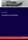 Dougan Clark - The Offices of the Holy Spirit
