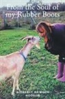 Kimberly Dawson Hodson - From the Soul of my Rubber Boots