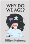 By Hilton Hotema - Why Do We Age Hardcover