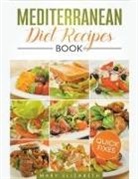 Mary Elizabeth - Mediterranean Diet Recipes Book