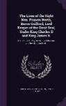 S. And R. Bentley, Henry Colburn, Roger North - The Lives of the Right Hon. Francis North, Baron Guilford, Lord Keeper of the Great Seal, Under King Charles II and King James Ii.: The Hon. Sir Dudle