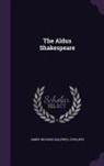James Orchard Halliwell-Phillipps - The Aldus Shakespeare